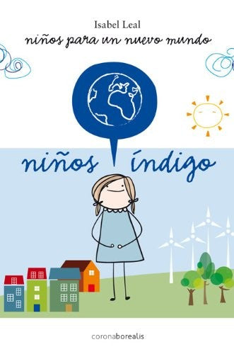 Niños índigo. Niños para un nuevo mundo