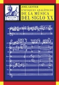 ENFOQUES ANALITICOS DE LA MUSICA DEL SIGLO XX / PD.