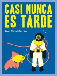Casi Nunca es Tarde Juan David Correa