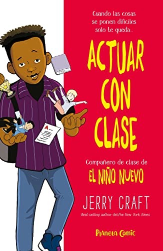 Actuar con clase (Cómic infantil juvenil) Craft, Jerry