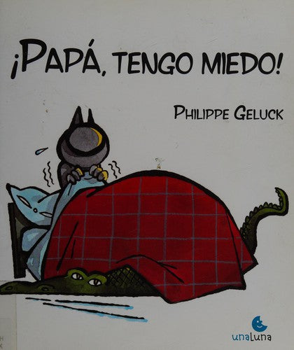 ¡Papá, tengo miedo!