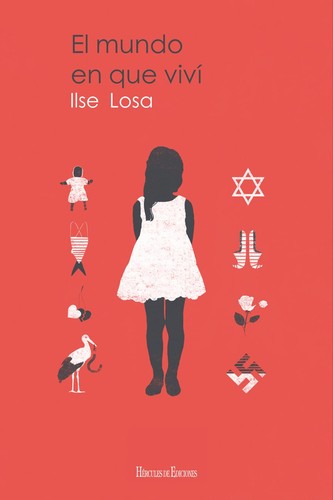 El mundo en que viví Losa, Ilse