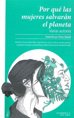 Por qué las mujeres salvarán el planeta / 3 ed.