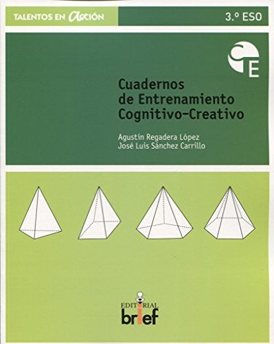 Cuaderno de entrenamiento cognitivo-creativo (3.º ESO) Regadera López, Agustín; Sánchez Carrillo, José Luis
