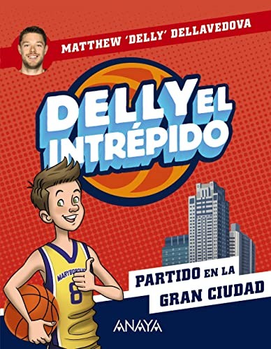 Delly el intrépido 2. Partido