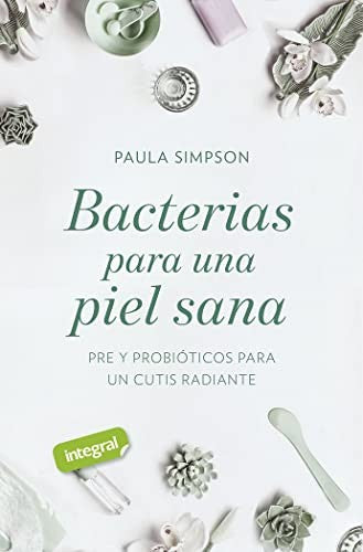 BACTERIAS PARA UNA PIEL SANA