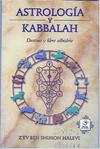 Astrología y Kabbalah. Destino y libre albedrío