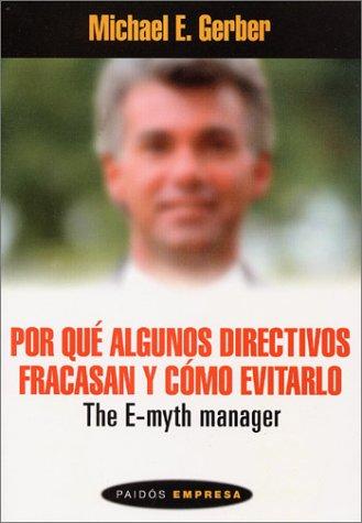 POR QUE ALGUNOS DIRECTIVOS FRACASAN Y COMO EVITARLO