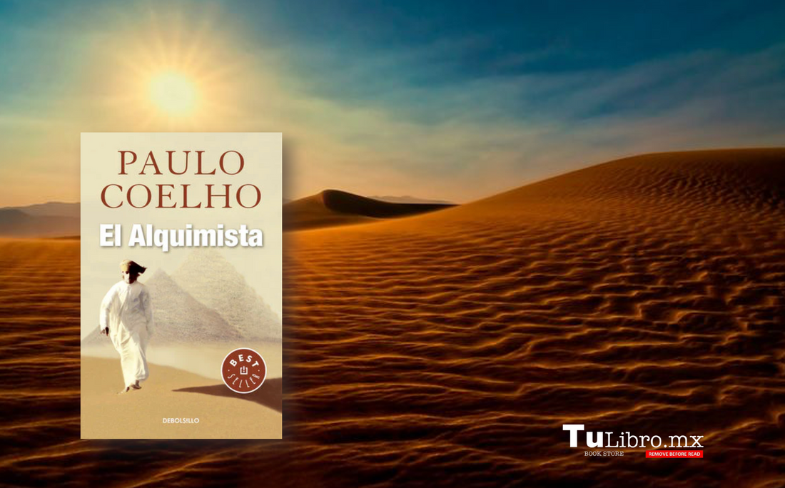 Descubre las Lecciones de "El Alquimista" de Paulo Coelho y Cómo Aplicarlas en tu Vida
