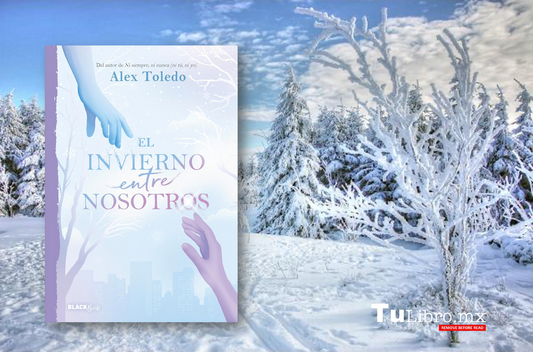 El Invierno Entre Nosotros, de Alex Toledo: Una guía para entender, sanar y seguir adelante con un corazón rotoo