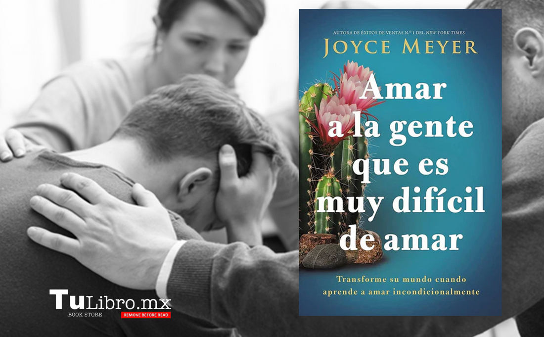 Descubre cómo amar a las personas difíciles con el libro de Joyce Meyer