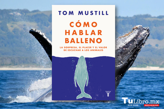 ¿Se Puede Hablar Balleno? Descubre el Futuro de la Comunicación Animal con “Cómo hablar balleno” de Tom Mustill