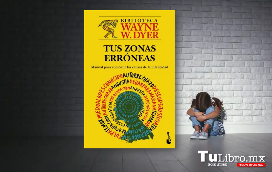 "Tus zonas erróneas" de Wayne W. Dyer: El libro que cambió la historia del crecimiento personal