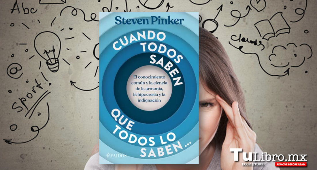 Cuando todos saben que todos lo saben… de Steven Pinker: el libro que revela el código oculto de la mente humana 🧠🌍