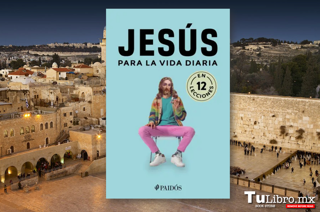 Jesús para la vida diaria: el libro que transforma tu propósito en 12 lecciones esenciales 🕊️📖