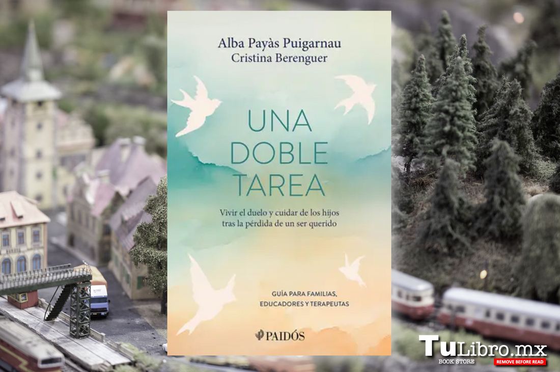 Una doble tarea: la guía definitiva para sobrevivir al duelo mientras crías a tus hijos 💔📖