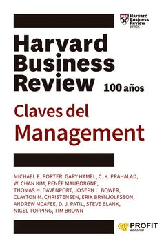 Profit Claves del Management E. Porter, Michael; Hamel, Gary; Prahalad, C. K.; Kim, W. Chan and Mauborgne, Renée