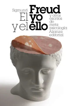 El Yo y el Ello y Otros Ensayos de Metapsicología