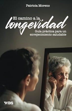 El camino a la longevidad: Guía práctica para un envejecimiento saludable
