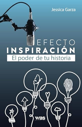Efecto inspiración: El poder de tu historia