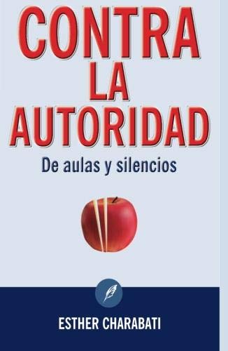 Contra la autoridad: De aulas y silencios