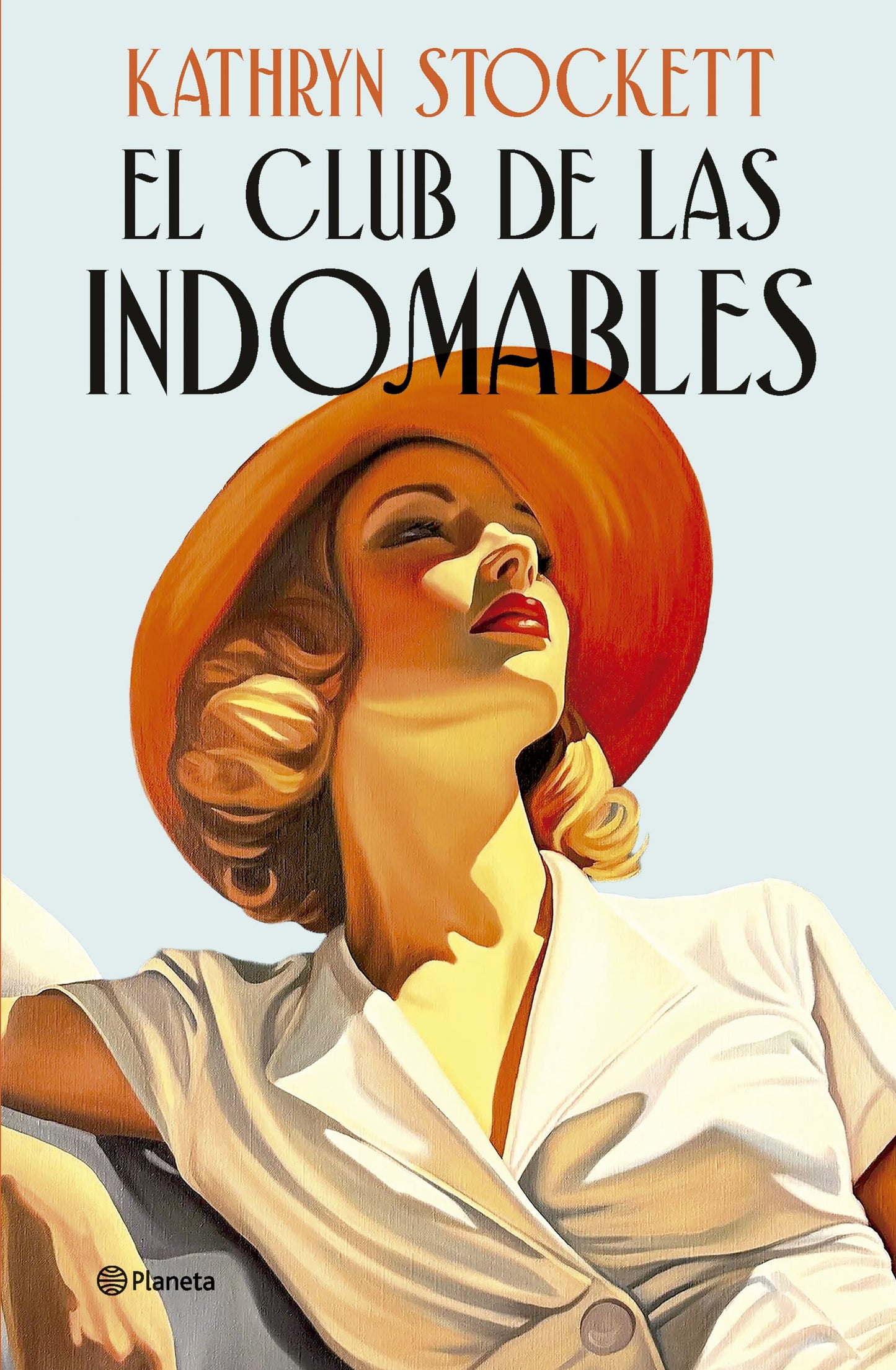 El club de las indomables | Kathryn Stockett | Planeta México