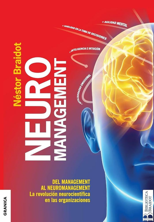 Neuromanagement (Segunda Edición): Del Management al Neuromanagement [Paperback] Nestor, Braidot