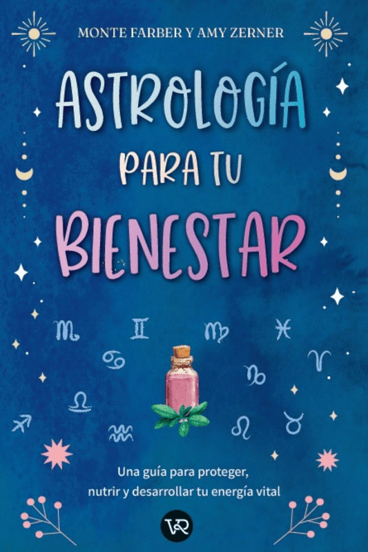ASTROLOGÍA PARA TU BIENESTAR | Monte Farber | Libro