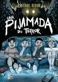 UNA PIJAMADA DE TERROR | Michael Regina | Libro
