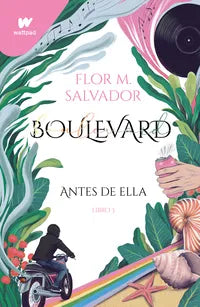 Boulevard. Libro 3 | Libro Físico | Preventa Oficial | Flor M. Salvador