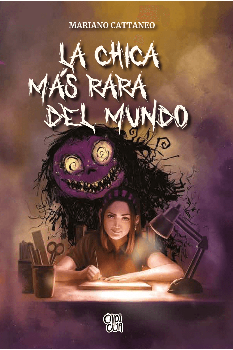 La chica más rara del mundo | Mariano Cattaneo | Libro