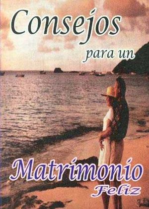 Consejos Para Un Matrimonio Feliz