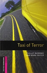 TAXI OF TERROR. OXFORD BOOKWORMS STARTER / 3 ED.