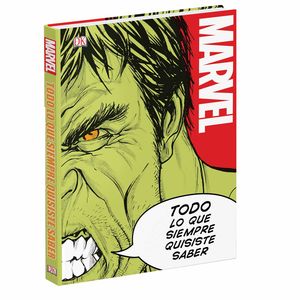 Marvel Todo Lo Que Siempre Quisiste Saber