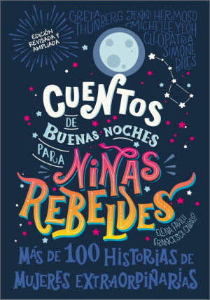 Cuentos de buenas noches para niñas rebeldes / Pd. (Edición revisada y ampliada)