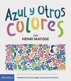 Azul y otros colores [Board book] Matisse, Henri