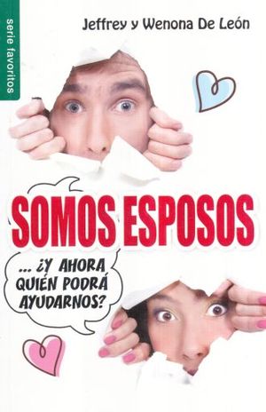 SOMOS ESPOSOS. Y AHORA QUIEN PODRA AYUDARNOS