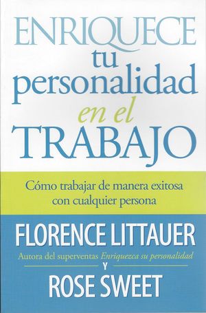 Enriquece tu personalidad en el trabajo