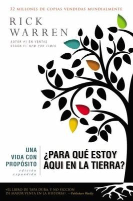 Una vida con propósito. ¿Para qué estoy aquí en la tierra?