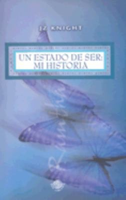 Un estado de ser: Mi historia – JZ Knight | Autobiografía, espiritualidad, crecimiento personal, Ramtha, amor incondicional [Paperback] Jz Knight