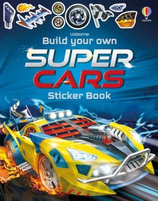 Build Your Own Supercars Sticker Book (Build Your Own Sticker Book): 1 [Staple Bound] Tudhope Simon