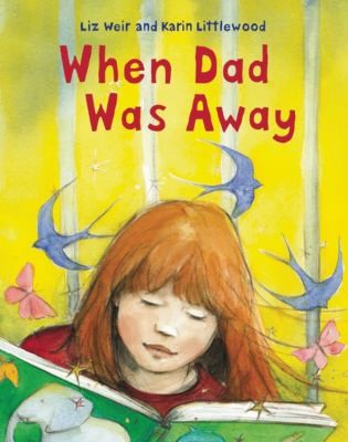 When Dad Was Away Weir, Liz and Littlewood, Karin