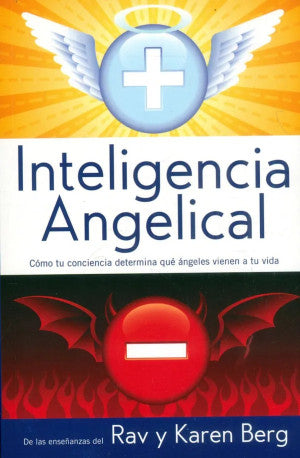 Inteligencia Angelical. De las enseñanzas del Rav y Karen Berg / 3 ed.
