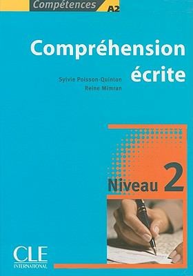Compétences: Compréhension écrite 2. Livre complémentaire. Niveau A2 intermédiaire: Niveau intermédiaire;Niveau intermédiaire [Paperback] poisson-quinton-sylvie-mimran-reine