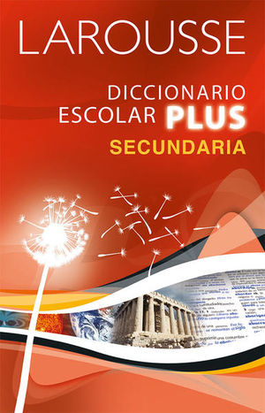 Larousse Diccionario Escolar Plus Secundaria