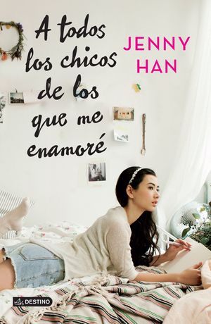 A Todos Los Chicos De Los Que Me Enamoré / A Todos Los Chicos De Los Que Me Enamoré / Vol. 1