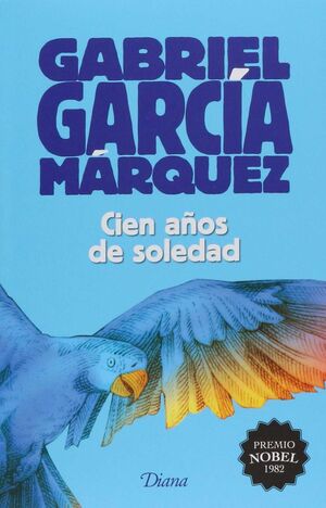 CIEN AÑOS DE SOLEDAD | Gabriel García Marquez | Libro