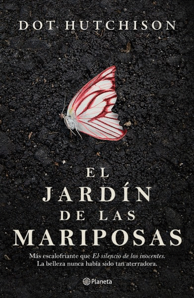 El jardín de las mariposas | Dot Hutchison | Libro