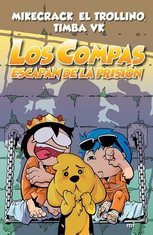 Compas 2. Los Compas escapan de la prisión