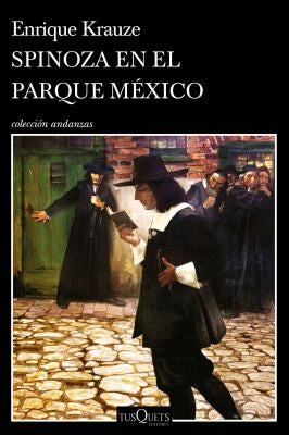 Spinoza en el Parque México [Paperback] Enrique Krauze